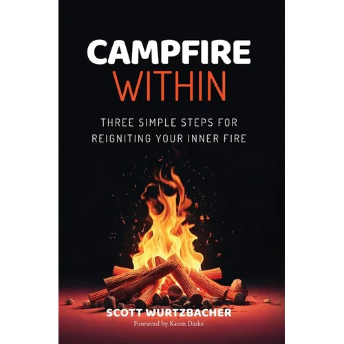 Campfire Within - Hardcover