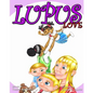 Lupus Love - Paperback