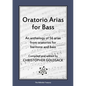 Oratorio Arias for Bass: An anthology of 56 arias from oratorios for bass - Paperback