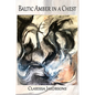 Baltic Amber in a Chest: Poems - Paperback