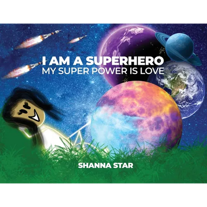 I Am a Superhero: My Super Power Is Love - Paperback
