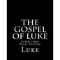The Gospel of Luke: Super Large Print Edition - Paperback