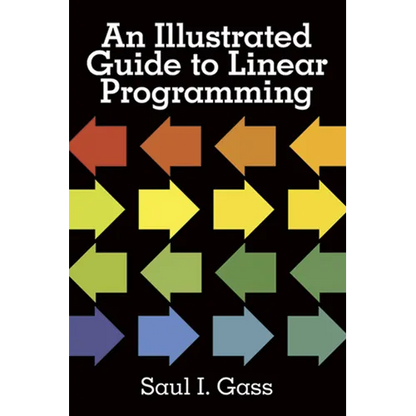 An Illustrated Guide to Linear Programming - Paperback