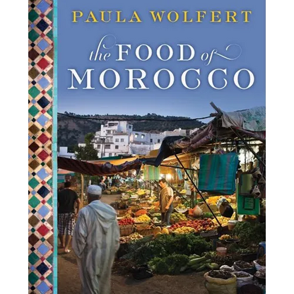 The Food of Morocco - Hardcover