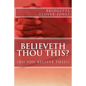 believeth thou this - Paperback