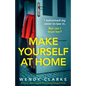 Make Yourself at Home: An utterly unputdownable and twisty psychological thriller - Paperback