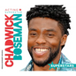 Chadwick Boseman: Acting Superstar: Acting Superstar - Library Binding