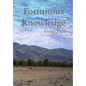 Fortuitous Knowledge - Hardcover