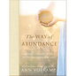 The Way of Abundance: A 60-Day Journey Into a Deeply Meaningful Life - Hardcover