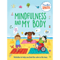 Mindfulness and My Body - Library Binding