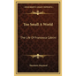 Too Small A World: The Life Of Francesca Cabrini - Hardcover