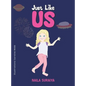 Just Like Us - Hardcover