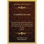 A Faithful Servant: The Journal Of What Took Place In The Tower Of The Temple During The Captivity Of Louis XVI King Of France (1874) - Paperback