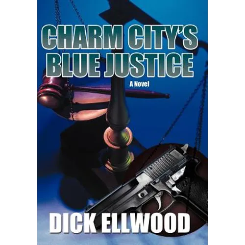 Charm City's Blue Justice - Hardcover