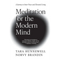 Meditation for the Modern Mind: A Journey to Inner Peace and Elevated Living - Hardcover
