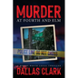Murder at Fourth and Elm: A Woody White Legal Thriller - Paperback