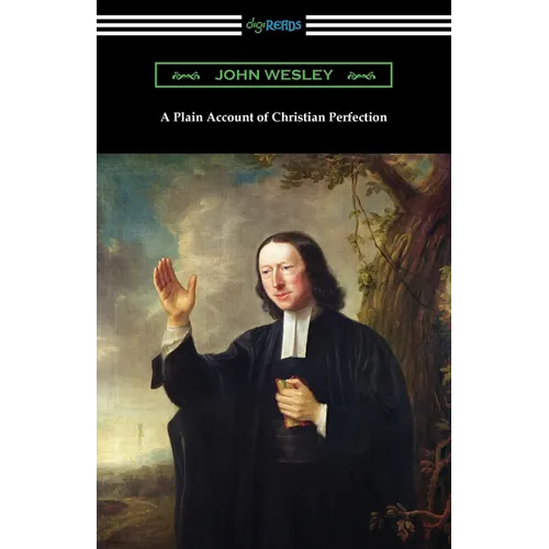 A Plain Account of Christian Perfection - Paperback