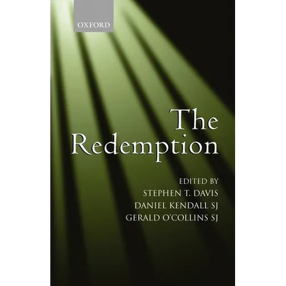 The Redemption: An Interdisciplinary Symposium on Christ as Redeemer - Paperback