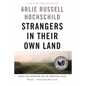Strangers in Their Own Land: Anger and Mourning on the American Right - Paperback