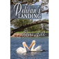 Pelican's Landing - Paperback