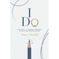 I Do: How to say YES to running a successful and profitable wedding business - Paperback