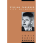 William Faulkner, Life Glimpses - Paperback