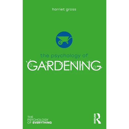 The Psychology of Gardening - Paperback