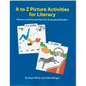 A to Z Picture Activities for Literacy: Phonics and Vocabulary for Emerging Readers - Paperback
