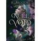 Null & Void: A Dark Romantic Fantasy full of feminine rage. - Hardcover
