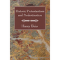 Historic Protestantism and Predestination - Paperback