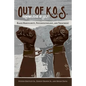 Out of K.O.S. (Knowledge of Self): Black Masculinity, Psychopathology, and Treatment - Paperback