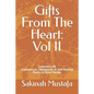 Gifts From The Heart: Vol II: Inspirational, Therapeutic, & Self-Healing Book of Poetry, and Short Stories - Paperback