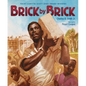 Brick by Brick - Hardcover