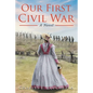 Our First Civil War - Paperback