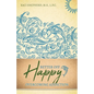 Better Off Happy: Overcoming Addiction - Paperback