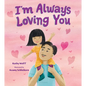 I'm Always Loving You - Hardcover