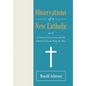 Observations of a New Catholic: A Story of Conversion and the Church I Found Along the Way - Hardcover