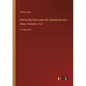 Marius the Epicurean; His Sensations and Ideas; Volumes I & II: in large print - Paperback