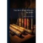 The Boy Who Would Be King - Paperback