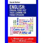 English: Phrasal Verbs Fast Track Learning for French Speakers: The 100 most used English phrasal verbs with 600 phrase example - Paperback