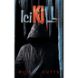 IciKILL - Hardcover