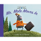 Mr. Mole Moves in - Hardcover