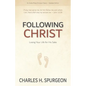 Following Christ: Losing Your Life for His Sake - Paperback