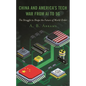 China and America's Tech War from AI to 5G: The Struggle to Shape the Future of World Order - Paperback