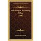 The Story Of Wyoming Valley (1906) - Hardcover