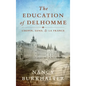 The Education of Delhomme: Chopin, Sand, and La France - Hardcover