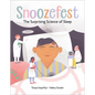 Snoozefest: The Surprising Science of Sleep - Hardcover