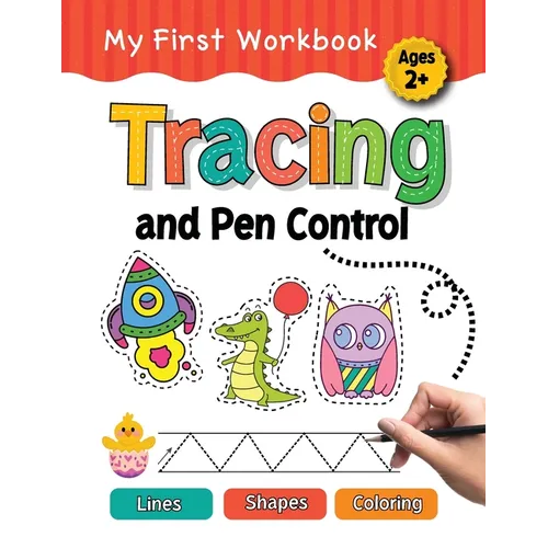 Tracing and Pen Control: Lines, Shapes, Coloring - Paperback