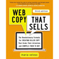 The Web Copy That Sells: The Revolutionary Formula for Creating Killer Copy That Grabs Their Attention and Compels Them to Buy - Paperback