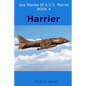 Sea Stories of a U.S. Marine Book 4 Harrier - Paperback